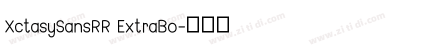 XctasySansRR ExtraBo字体转换